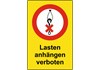 Hinweisschild - Lasten anhängen verboten -